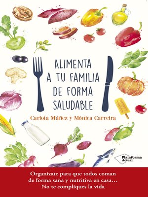 cover image of Alimenta a tu familia de forma saludable
